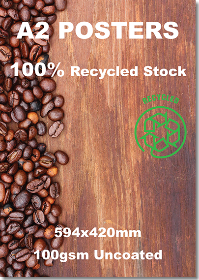 A2 poster printed on 100gsm recycled uncoated paper